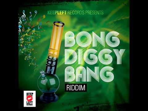Bong Diggy Bang Riddim Mix - DJDwon