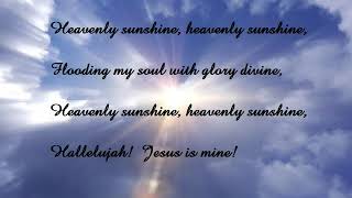 HEAVENLY SUNSHINE