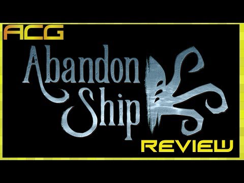 Abandon Ship Review "Buy, Wait for Sale, Rent, Never Touch?" - YouTube