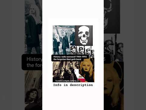 Radio werewolf 1984-1993: the forgotten Nazi goth band #history #goth #gothic #geography #map #maps