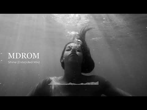 MDROM  - Shine (Extended Mix)