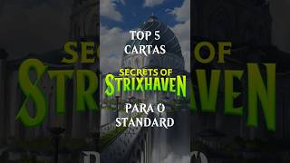 Top 5 cartas de Secrets of Strixhaven | MTG