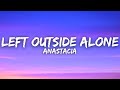 Anastacia - Left Outside Alone (Lyrics)