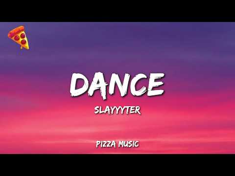 Slayyyter - DANCE (Lyrics)