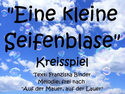 "Eine kleine Seifenblase" - Kreisspiel