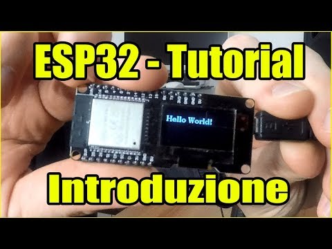 ESP32 - Tutto quello che devi Sapere