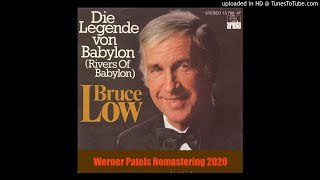 Bruce Low — Die Legende von Babylon (Rivers Of Babylon) [Remastered Master Recording]