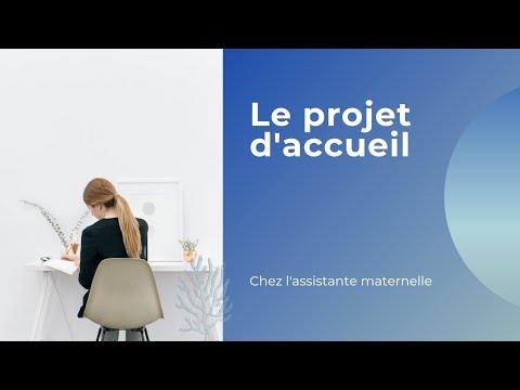 Le projet d'accueil chez l'assistante maternelle
