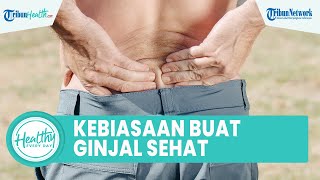 Kebiasaan Kecil yang Dapat Menjaga Kesehatan Ginjal: Kurangi Garam hingga Cukupi Cairan Tubuh