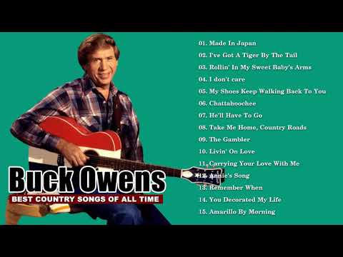 Best Of Songs Buck Owens - Buck Owens Greatest Hits Full Album All Of Time