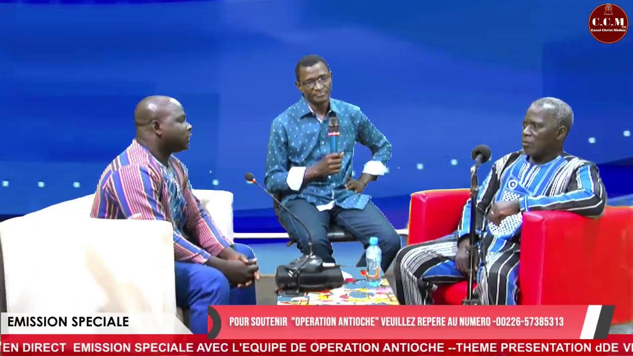EMISSION AVEC L'EQUIPE DE OPERATION ANTIOCHE --THEME PRESENTATION dDE VISION OPERATION ANTIOCHE--
