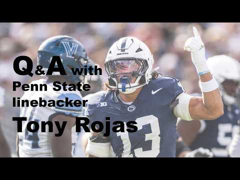 A Q&A with Penn State linebacker Tony Rojas; how is his injury, thought on new scheme and more