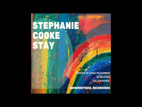 (Soulful House) Stephanie Cooke, Jihad Muhammad - Stay (The Remixes) (Bang The Drum Vocal)