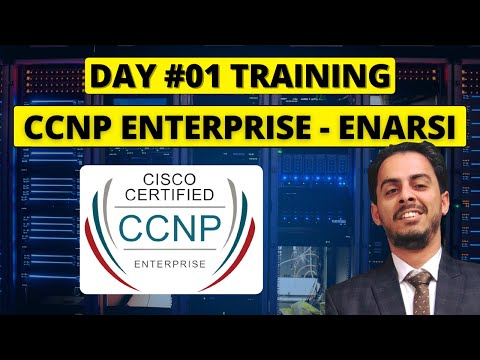 Day 1: CCNP Enterprise Training |  ENARSI 300-410 - CCNP Training (English)
