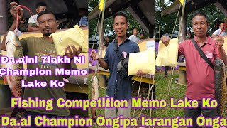 Download lagu Fishing Competition Memo Lake Ko Da.al 7lakh Ko Mangipa Aro Iarangan Da.al Ni Champion Ongipa Onga mp3 Download lagu Fishing Competition Memo Lake Ko Da.al 7lakh Ko Mangipa Aro Iarangan Da.al Ni Champion Ongipa Onga mp3