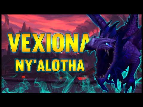 Vexiona - Ny'alotha, The Waking City - 8.3 PTR - FATBOSS