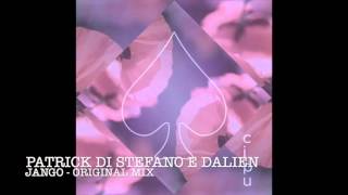Patrick Di Stefano & Dalien - Jango - Original Mix