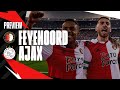 PREVIEW ? | Feyenoord - Ajax | Eredivisie #17