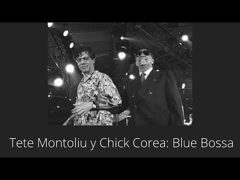 Tete Montoliu y Chick Corea: Blue Bossa (En vivo/1995)