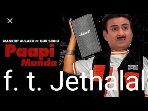 paapi Munda - Mankirt Aulakh || F. T. Jethalal ||