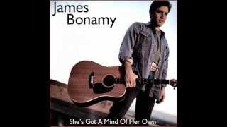 James Bonamy- She&#39;s Got A Mind Of Her Own