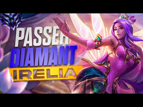 Passer diamant avec Irelia : Carry comme un smurf