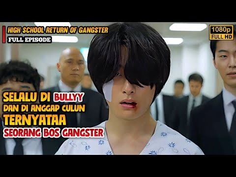 KETIKA BOS GANGSTER NYAMAR JADI ANAK SMA ❗