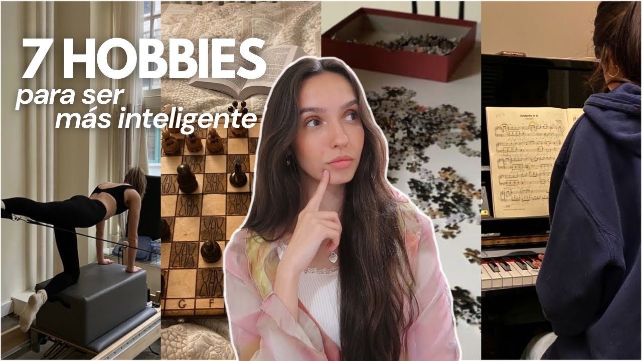 7 HOBBIES que te harán ser más INTELIGENTE (según la ciencia) | Carolette Martin