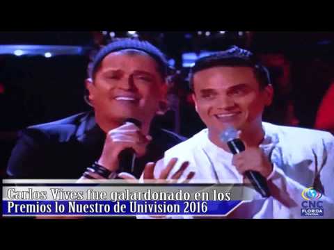 CARLOS VIVES FUE GALARDONADO EN LOS PREMIOS LO NUESTRO DE UNIVISION 2016