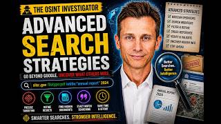 The OSINT Investigator Course - 12 Advanced Search Strategies | Cybersecurity Masterclass