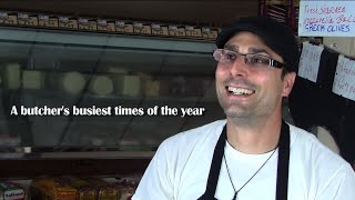 preview picture of video 'A butcher's busiest times of the year'