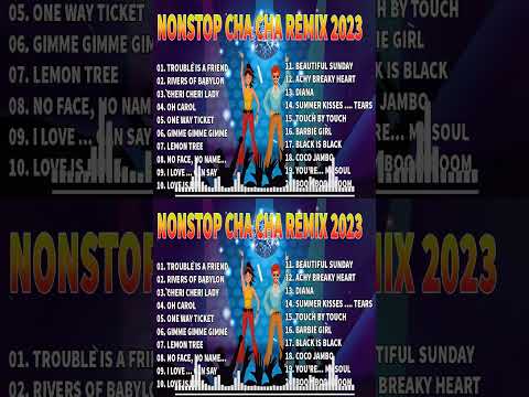 Nonstop Cha Cha Disco Remix 2023/Bagong Nonstop Cha Cha Remix 2023 - Lambada Cha cha remix💥