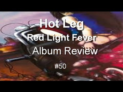 Red Light Fever by Hot Leg Album Review #50