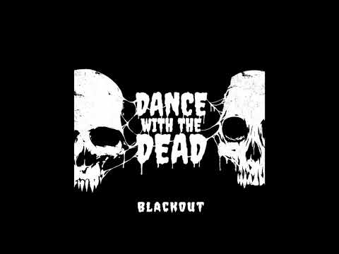 Dance with the Dead - The Dawn