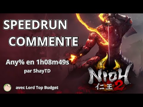 Nioh 2 - Speedrun Commenté FR - Any% en 1h08m49s par ShayTD (WR)