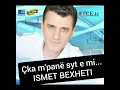 Ismet Bexheti - Qka Mpan Syt E Mi