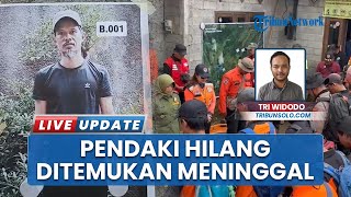 Pendaki Hilang di Gunung Merbabu Ditemukan Meninggal di Jurang, Ponsel Sempat Terdeteksi