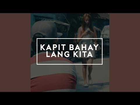 Kapit Bahay Lang Kita