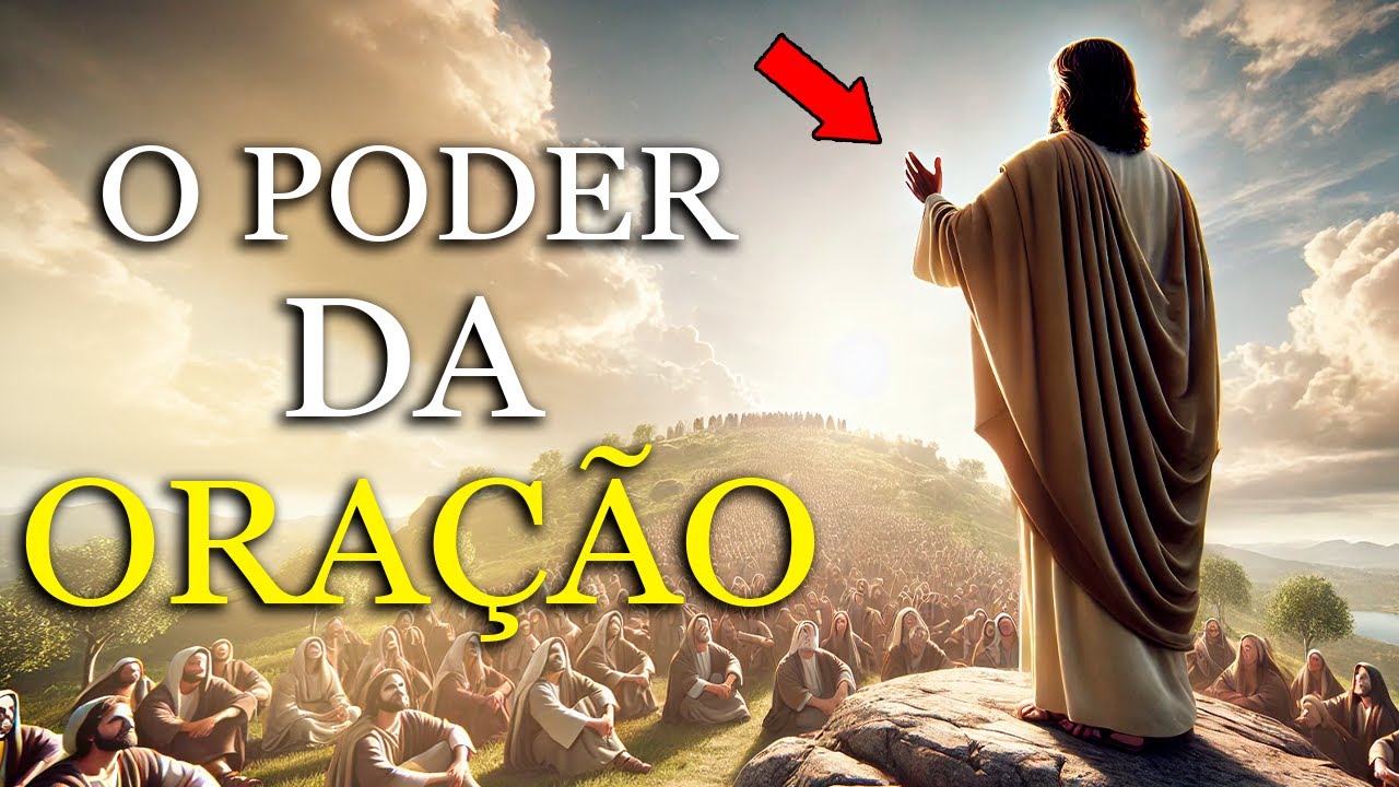Ensinamentos de Jesus sobre o Poder da Oração: O Poder que Você Nunca Soube que Tinha