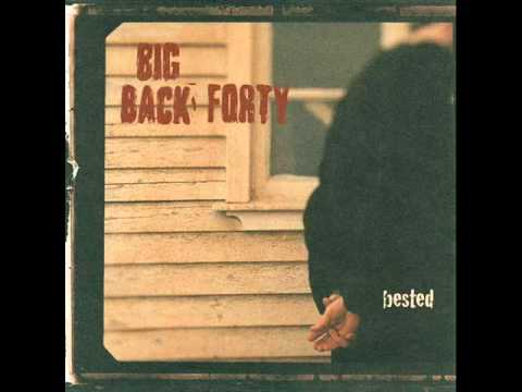 Big Back Forty - Been So Gone