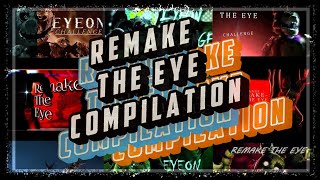 Remake The Eye Compilation with Original Song (NGUTP - My Cat) [FNAF/MULTIPLAT]
