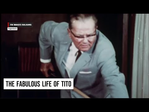 Yugoslavia: The fabulous life of Tito