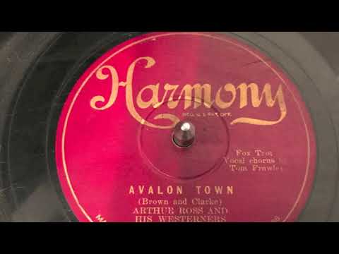 Avalon Town - Arthur Ross and His Westerners - Irving Kaufman, vocal 1929