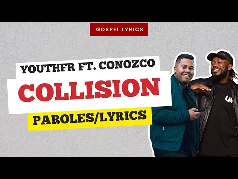 YouthFR ft. Conozco - Collision (Paroles)