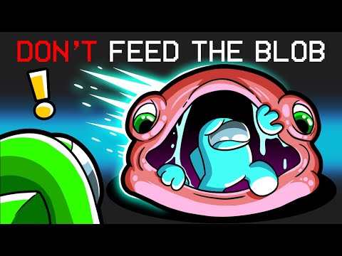 Among Us But I'm a BLOB