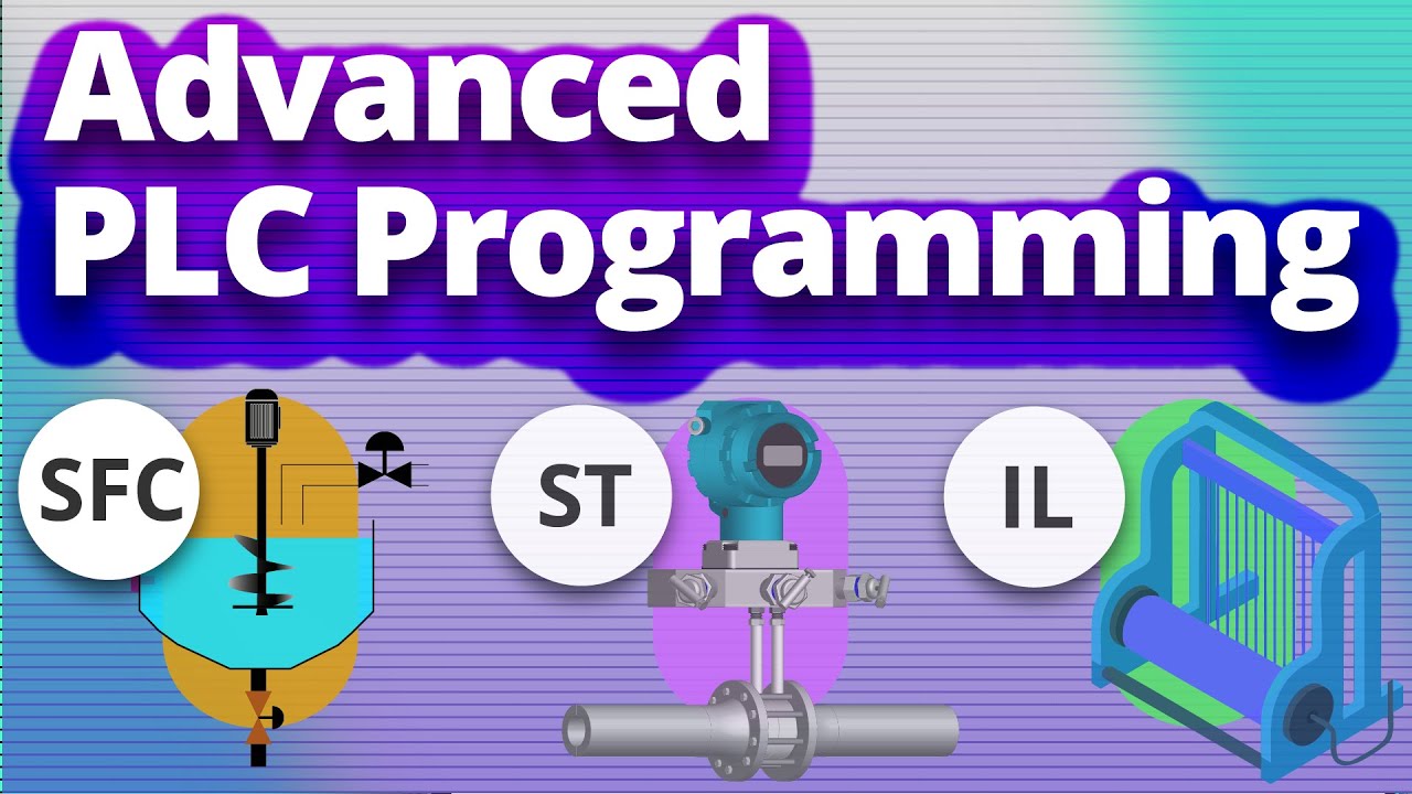 PLC Programming Languages: Structured Text, Instruction List, & Sequential Function Charts
