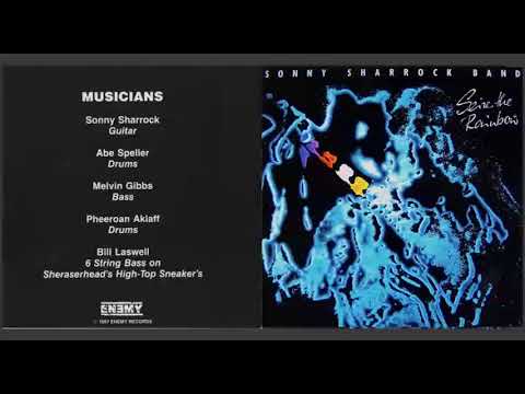 Sonny Sharrock Band ‎– Seize The Rainbow (full album)