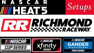 NASCAR Heat 5 Setup - Richmond (Cup,Xfinity,Trucks)
