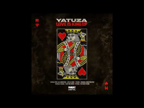 Yatuza - Love Is King EP Showreel | Murky Digital