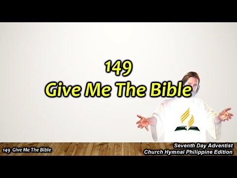 SDAH 149    Give Me the Bible